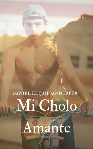 Mi Cholo Amante (Kindle Edition)