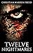 Twelve Nightmares: A Short ...