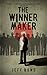 The Winner Maker by Jeff  Bond