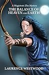 The Balance of Heaven and Earth by Laurence Westwood