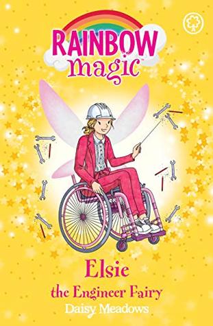 Elsie the Engineer Fairy (Rainbow Magic: The Discovery Fairies, #4)