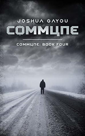 Commune: Book Four (Commune, #4)