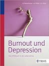 Burnout & Depression: Das Hilfebuch in der Lebenskrise