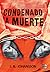 Condenado a muerte