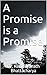 A Promise is a Promise by Rabindranath Bhattacharya