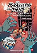 La aventura de los balbuena y el ultimo caballero (Los Forasteros del tiempo #2)