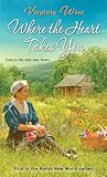 Where the Heart Takes You by Virginia Wise Where the Heart Takes You by Virginia Wise