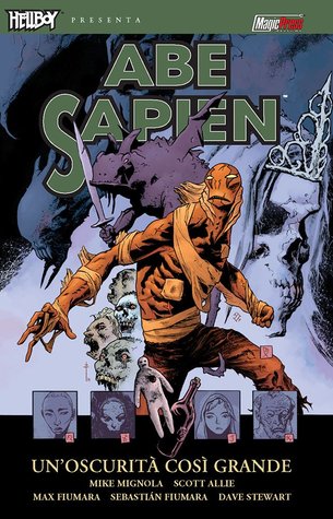Abe Sapien, Vol. 6: Un'oscurità così grande