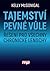 Tajemství pevné vůle - Řešení pro všechny chronické lenochy
