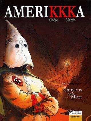 AmeriKKA, Tome 1 : Les Canyons De La Mort