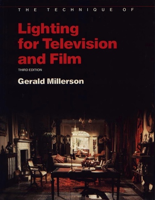Technique of Lighting for Television and Film (The Library of Communication Techniques)