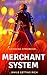 Merchant System: Growing Stronger While Getting Rich-Book 1