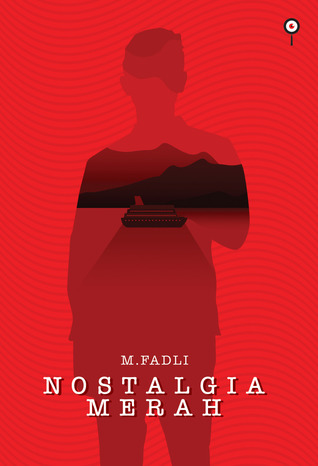 Nostalgia Merah (A Gardi Prima's Inverted Detective Story, #1)