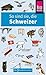 So sind sie, die Schweizer: Die Fremdenversteher von Reise Know-How (German Edition)
