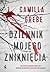 Dziennik mojego zniknięcia by Camilla Grebe
