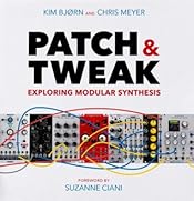Patch & Tweak - Exploring Modular Synthesis