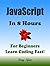 JAVASCRIPT: In 8 Hours, For...