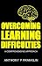 Overcoming Learning Difficu...