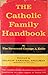 The Catholic Family Handbook