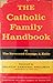The Catholic Family Handbook