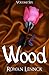Wood (An Elemental Romance Series, #6)