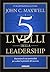 I 5 livelli della leadership. Massimizza le tue potenzialità per scalare la piramide del successo