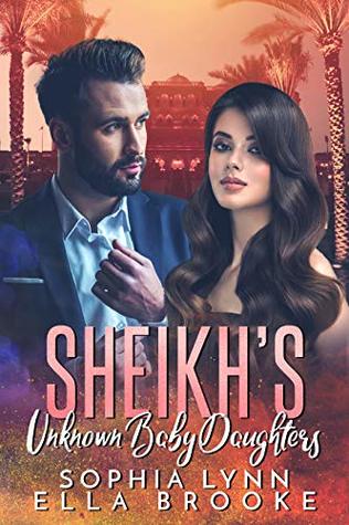 Sheikh's Unknown Baby Daughters (Sheikhs and Babies Series)