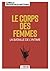 Le corps des femmes - La bataille de l'intime