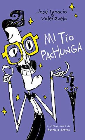 Mi tío Pachunga (Spanish Edition)