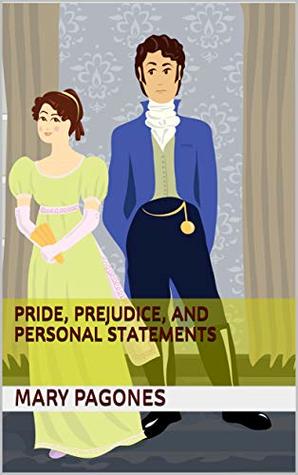 Pride, Prejudice, and Personal Statements (Kindle Edition)