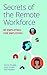 Secrets of the Remote Workf...