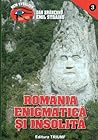 România enigmatică şi insolită, vol. I by Emil Străinu
