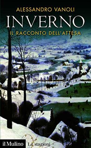 Inverno: Il racconto dell'attesa (Kindle Edition)