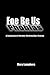 Foe Be Us  by Mary Lamphere