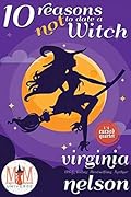 10 Reasons Not to Date a Witch