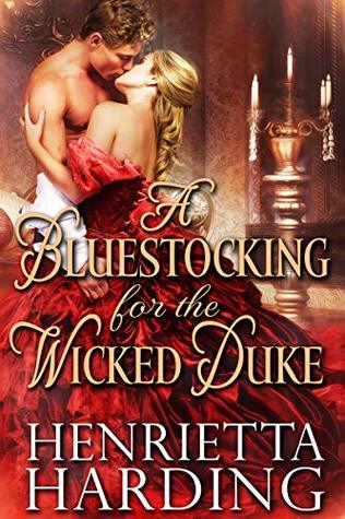 A Bluestocking for the Wicked Duke (Tales of Tantalising Seduction #1)