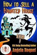 How to Sell a Haunted House