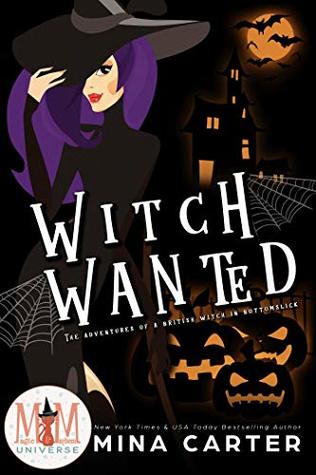 Witch Wanted (Adventures of a British Witch in Bottomslick #1)