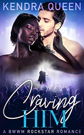 Craving Him (Kindle Edition)