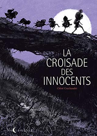 La Croisade des Innocents (French Edition)