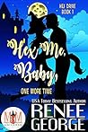 Hex Me, Baby, One More Time (Hex Drive, #1)