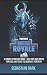 Fortnite Battle Royale: The...
