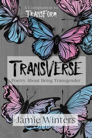 TransVerse: Poetry About Being Transgender