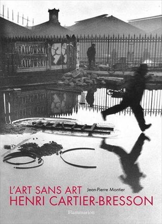 L'ART SANS ART D'HENRI CARTIER-BRESSON (Paperback)