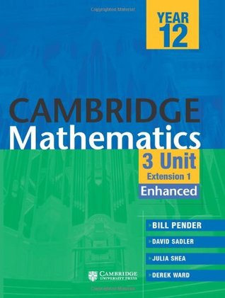 Cambridge 3 Unit Mathematics Year 12 Enhanced Version (Cambridge Secondary Maths (Australia))