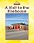 A Visit to the Firehouse (Read and Discover Social Studies)