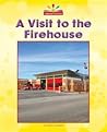 A Visit to the Firehouse (Read and Discover Social Studies)