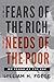 The Fears of the Rich, The Needs of the Poor: My Years at the CDC