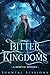 The Entangled Princess (Bitter Kingdoms, #1)