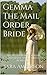 Gemma The Mail Order Bride:...